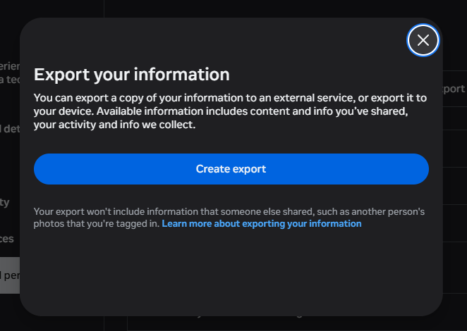 Meta Accounts Centre 'Export your information' dialog with a Create export button, and a note that the export excludes information other people shared.